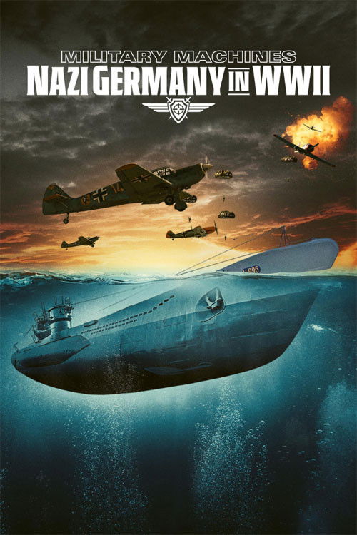 ดูหนัง Military Machines: Nazi Germany in WWII (2024)
