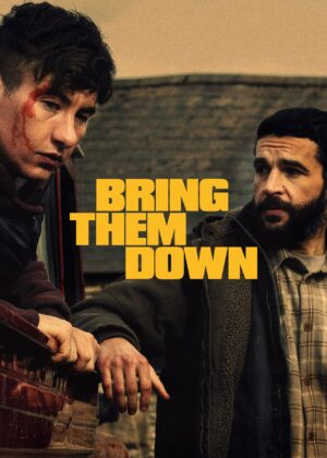 ดูหนัง Bring Them Down (2025)