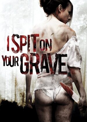 ดูหนัง I Spit on Your Grave (2010) เดนนรก ต้องตาย