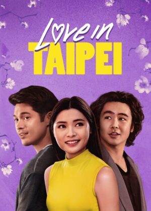 ดูหนัง Love in Taipei (2023) ปิ๊งรักในไทเป
