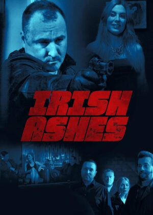 ดูหนัง Irish Ashes (2025)