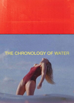 ดูหนัง The Chronology of Water (2025)