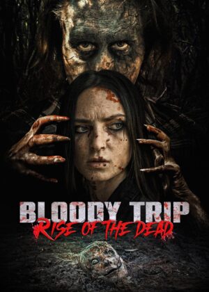 ดูหนัง Bloody Trip: Rise of the Dead (2025)