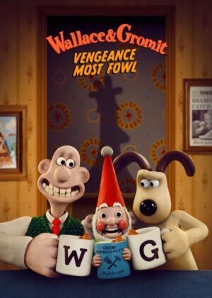 ดูหนัง Wallace & Gromit: Vengeance Most Fowl (2024) Wallace & Gromit: แค้นติดปีก