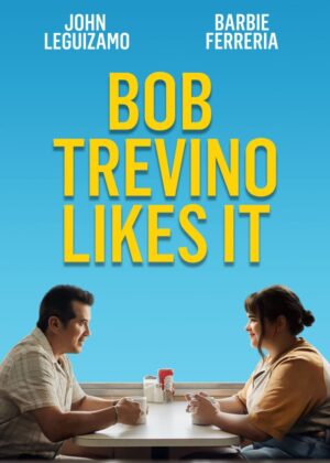 ดูหนัง Bob Trevino Likes It (2025)