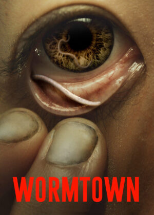 ดูหนัง Wormtown (2025)