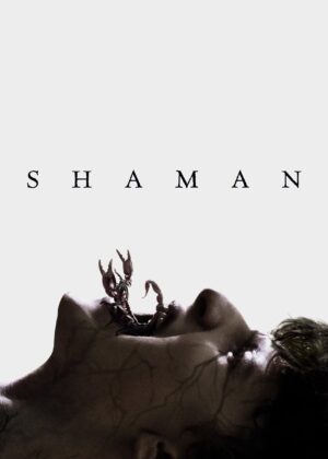 ดูหนัง Shaman (2025)