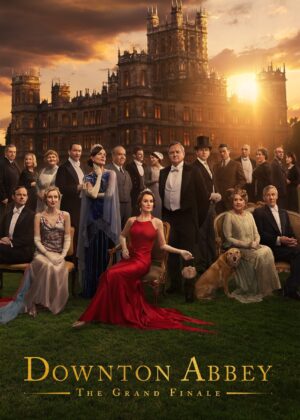 ดูหนัง Downton Abbey: The Grand Finale (2025)