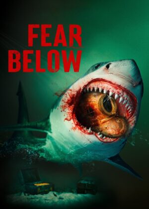 ดูหนัง Fear Below (2025)