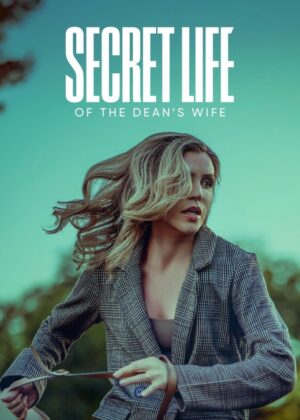 ดูหนัง Secret Life of the Dean’s Wife (2025)