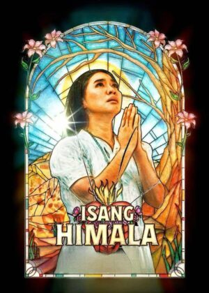 ดูหนัง Isang Himala (2024) ปาฏิหาริย์