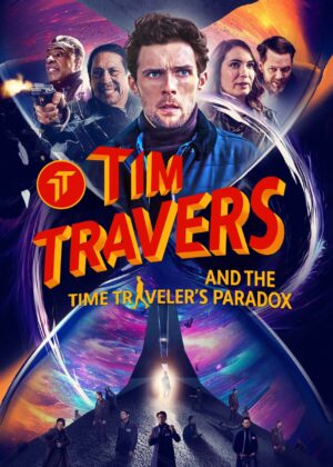 ดูหนัง Tim Travers and the Time Traveler’s Paradox (2025)