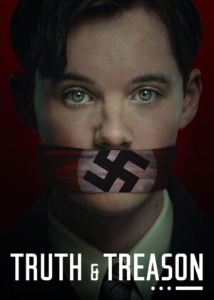 ดูหนัง Truth & Treason (2025)