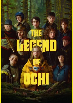 ดูหนัง The Legend of Ochi (2025) โอชิ อสูรขี้อ้อน พา ‘น้อน’ กลับบ้าน