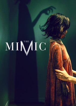 ดูหนัง The Mimic (2017) เดอะ มิมิค