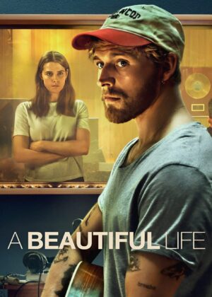 ดูหนัง A Beautiful Life (2023) ชีวิตที่สวยงาม