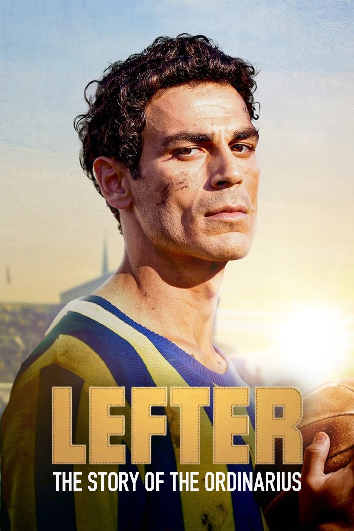 ดูหนัง Lefter: The Story of the Ordinarius (2025) Lefter: ตำนานฟุตบอลเหนือธรรมดา