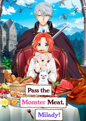 ดูหนัง Pass the Monster Meat, Milady! (2025) ส่งเนื้อมอนสเตอร์มาเลยคุณหญิง