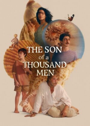 ดูหนัง The Son of a Thousand Men (2025) ช่องว่างที่ขาดหาย สายใยที่ผูกพัน