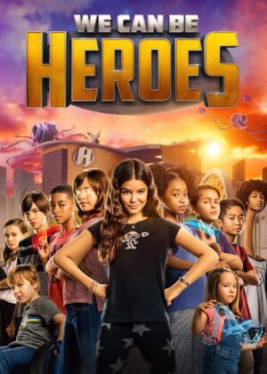 ดูหนัง We Can Be Heroes (2020) รวมพลังเด็กพันธุ์แกร่ง