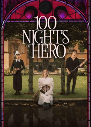ดูหนัง 100 Nights of Hero (2025)
