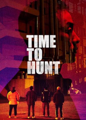ดูหนัง Time to Hunt (2020) ถึงเวลาล่า