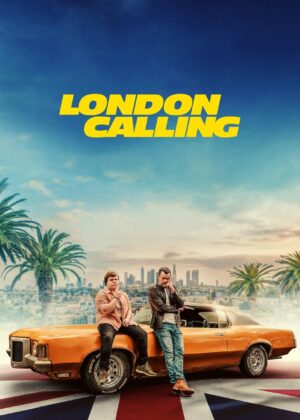 ดูหนัง London Calling (2025) สายด่วนลอนดอน