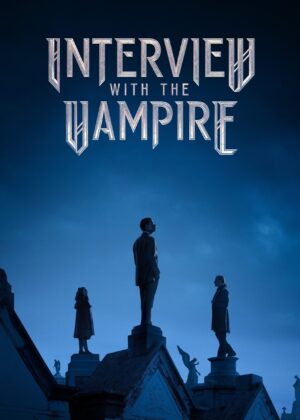 ดูหนัง Interview with the Vampire Season 1-3 (2022) บันทึกรัตติกาลต้องสาป ซีซั่น 1-3
