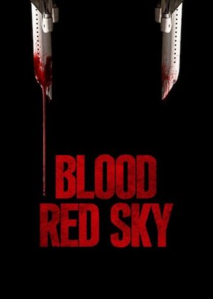 ดูหนัง Blood Red Sky (2021) ฟ้าสีเลือด
