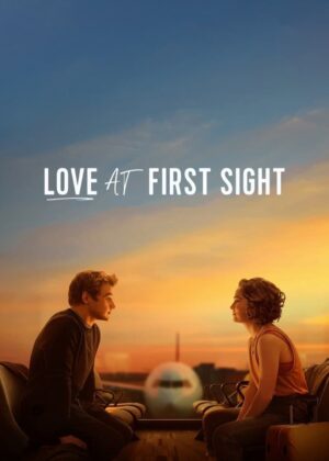 ดูหนัง Love at First Sight (2023) รักแรกพบ