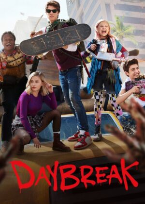 ดูหนัง Daybreak (2019) โลกถล่ม รัก (ไม่) ทลาย