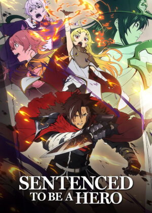 ดูหนัง Sentenced to Be a Hero (2026) ผู้กล้าโทษประหาร : บันทึกการลงทัณฑ์ของหน่วยผู้กล้าต้องโทษ 9004