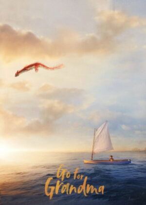 ดูหนัง Go For Grandma (2023) ยายทราบแล้วเปลี่ยน